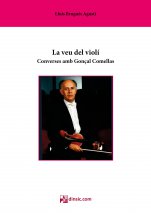 La veu del violí. Converses amb Gonçal Comellas-Retrats biogràfics-Escoles de Música i Conservatoris Grau Superior-Musicografia-Àmbit Universitari