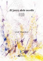 El jazz dels ocells-Música instrumental (publicación en papel)-Escuelas de Música i Conservatorios Grado Elemental-Partituras Básico