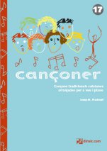 Cançoner 17: Cançons tradicionals catalanes per a veu i piano-Cançoner (publicació en paper)-Escoles de Música i Conservatoris Grau Elemental-Partitures Bàsic