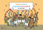 Cançons per a orquestra de corda 2-Música per a la iniciació a l'orquestra de corda-Escoles de Música i Conservatoris Grau Elemental-Partitures Bàsic