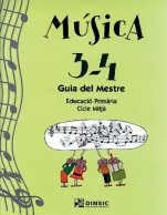 Música 3-4: Guia del Mestre-Educació Primària: Música Segon Cicle-La música a l'educació general Educació Primària