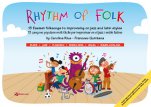 Rhythm of folk-Rhythm of folk-Escoles de Música i Conservatoris Grau Elemental-La música a l'educació general Educació Primària-Partitures Bàsic