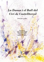 La Dansa i el Ball del Ciri de Castellerçol, peces per a piano-Música instrumental (publicación en papel)-Escuelas de Música i Conservatorios Grado Superior-Partituras Avanzado