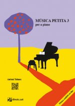 Música petita per a piano 3-Música petita (publicació en paper)-Escoles de Música i Conservatoris Grau Mitjà-Partitures Intermig