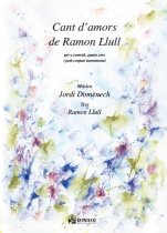 Cant d'amors de Ramon Llull (partitura del cor amb reducció de piano)-Música vocal (publicació en paper)-Partitures Avançat