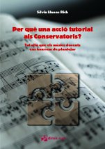 Per què una acció tutorial als Conservatoris?-Materials de pedagogia musical (in catalan)-Music Schools and Conservatoires Advanced Level-Scores Advanced