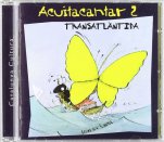 Acuitacantar 2: Transatlàntida-Cantates infantils CD-Music Schools and Conservatoires Elementary Level-Music in General Education Pre-school-Music in General Education Primary School