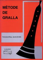 Mètode de gralla-Instruments tradicionals catalans (Mètodes)-Music Schools and Conservatoires Elementary Level-Music in General Education Secondary School-Traditional Music Catalonia