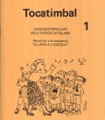 Tocatimbal 1-Tocatimbal cançoner-Music Schools and Conservatoires Elementary Level-Music in General Education Pre-school-Traditional Music Catalonia