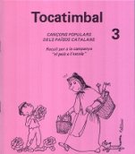 Tocatimbal 3-Tocatimbal cançoner-Escuelas de Música i Conservatorios Grado Elemental-La música en la educación general Educación Infantil-Música Tradicional Catalunya